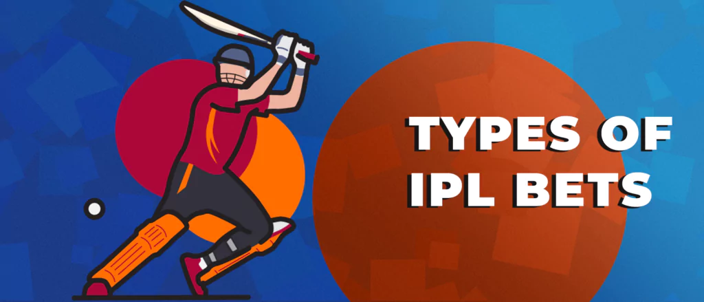 Types of IPL bets