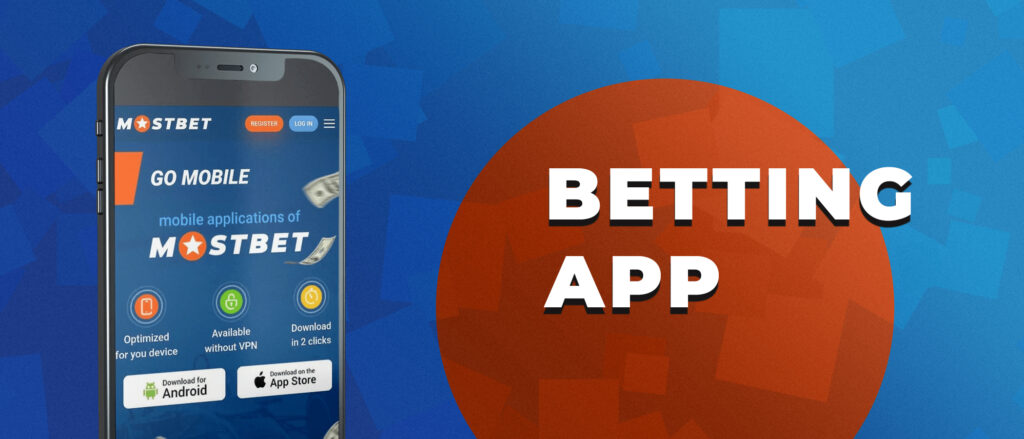 All peculiarities of the Mostbet betting application