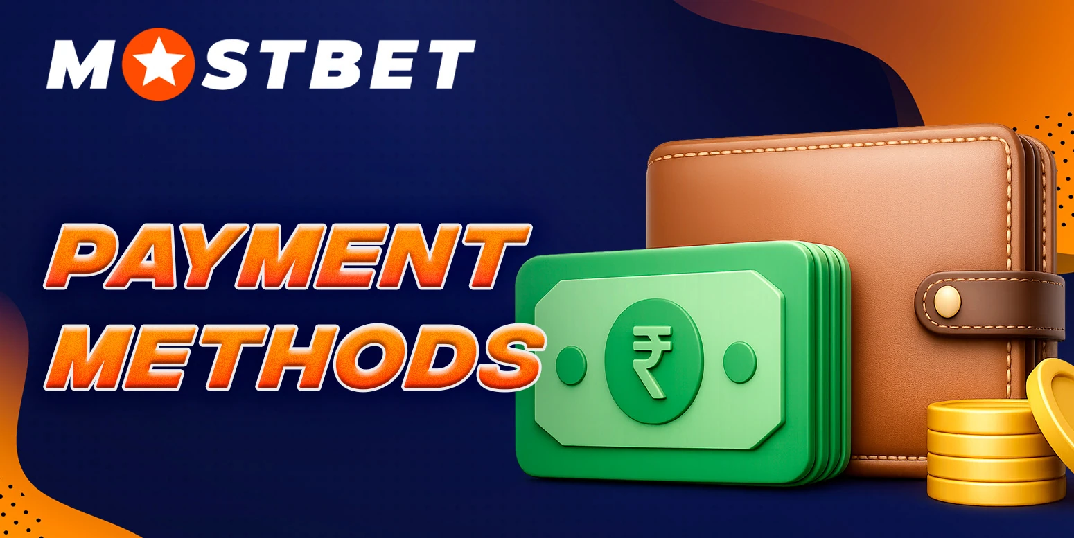 Mostbet deposit and withdrawal payment methods section