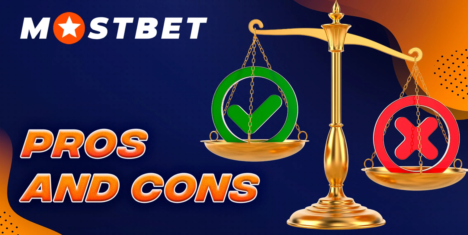 Pros and cons section highlighting Mostbet’s key benefits and drawbacks